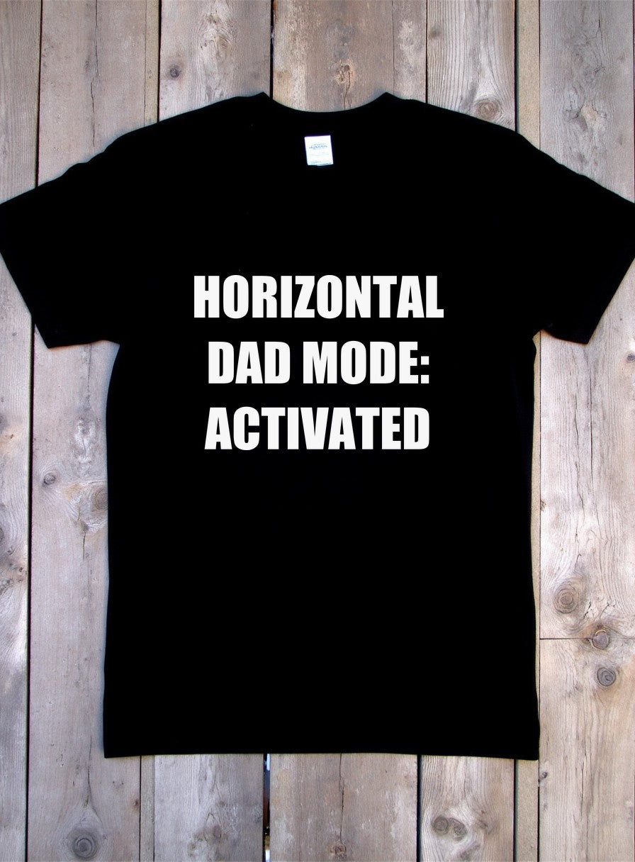 Horizontal Dad Mode Activated Shirt — flat lay photo