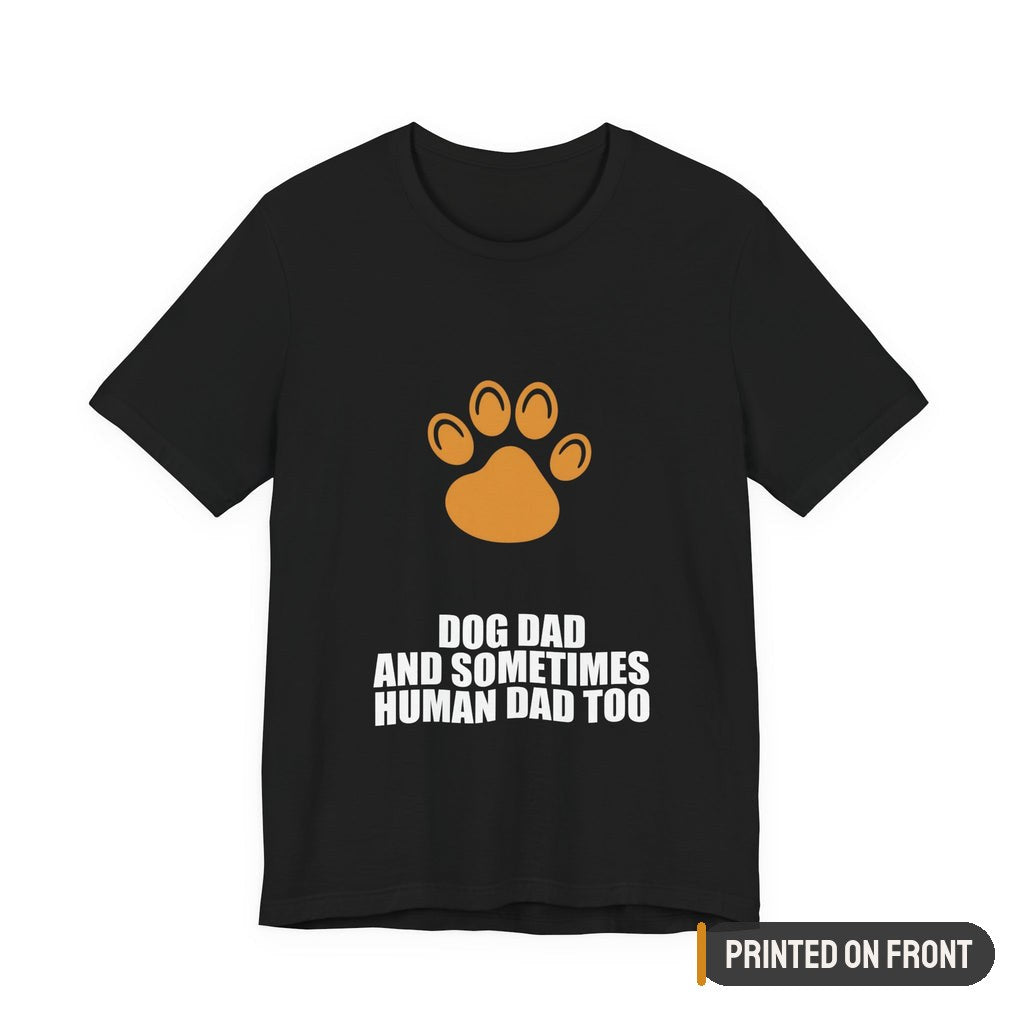 Dog Dad Shirt — printed on front (placement label)