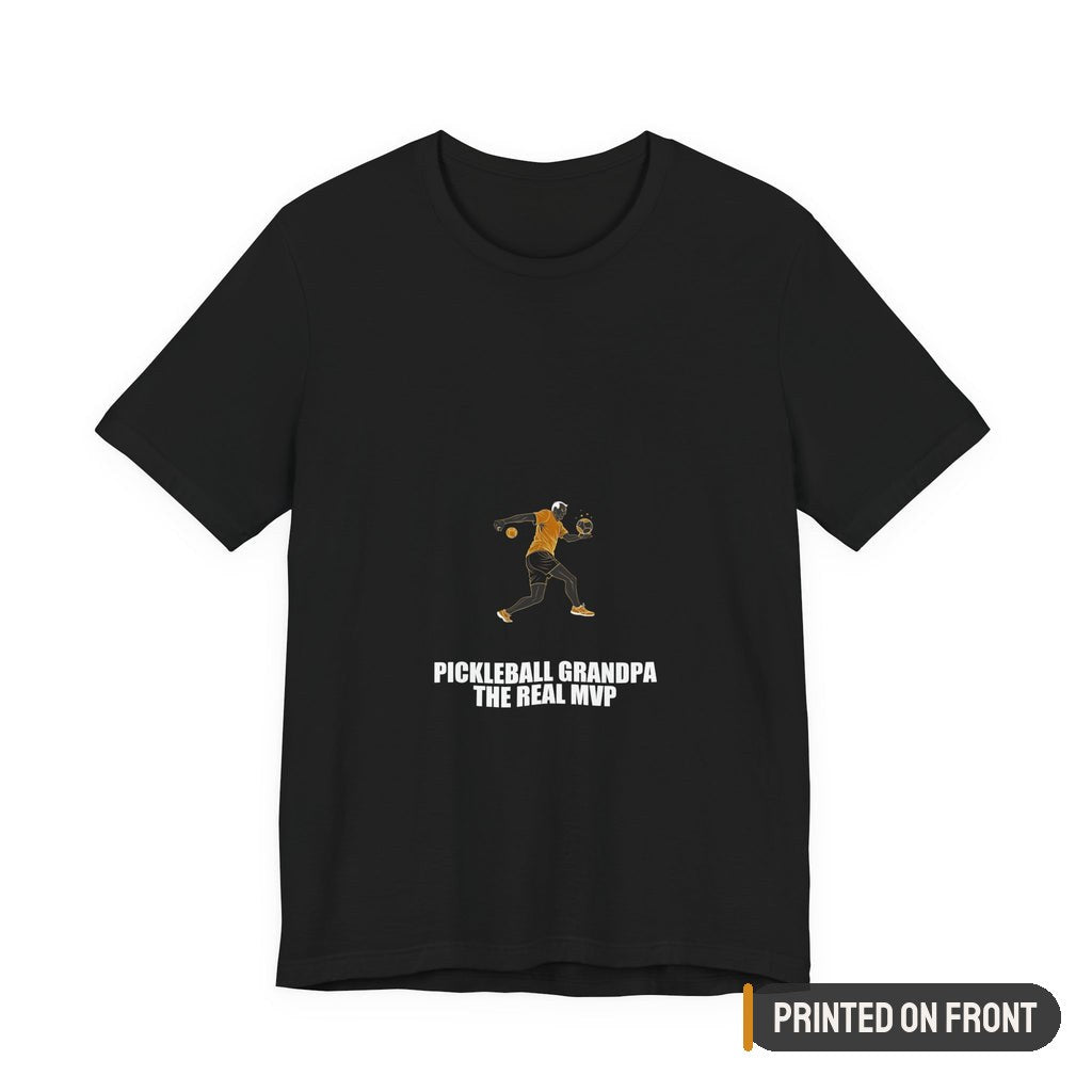 Pickleball Grandpa The Real MVP Shirt — printed on front (placement label)