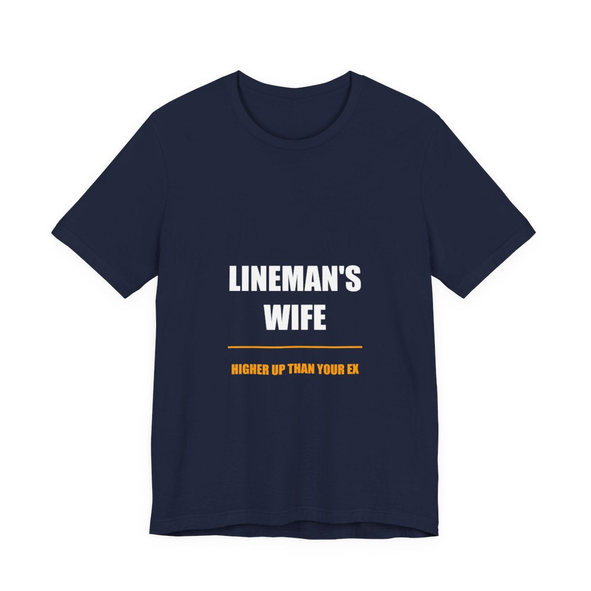 Higher Up Than Your Ex Lineman's Wife Shirt - view 4